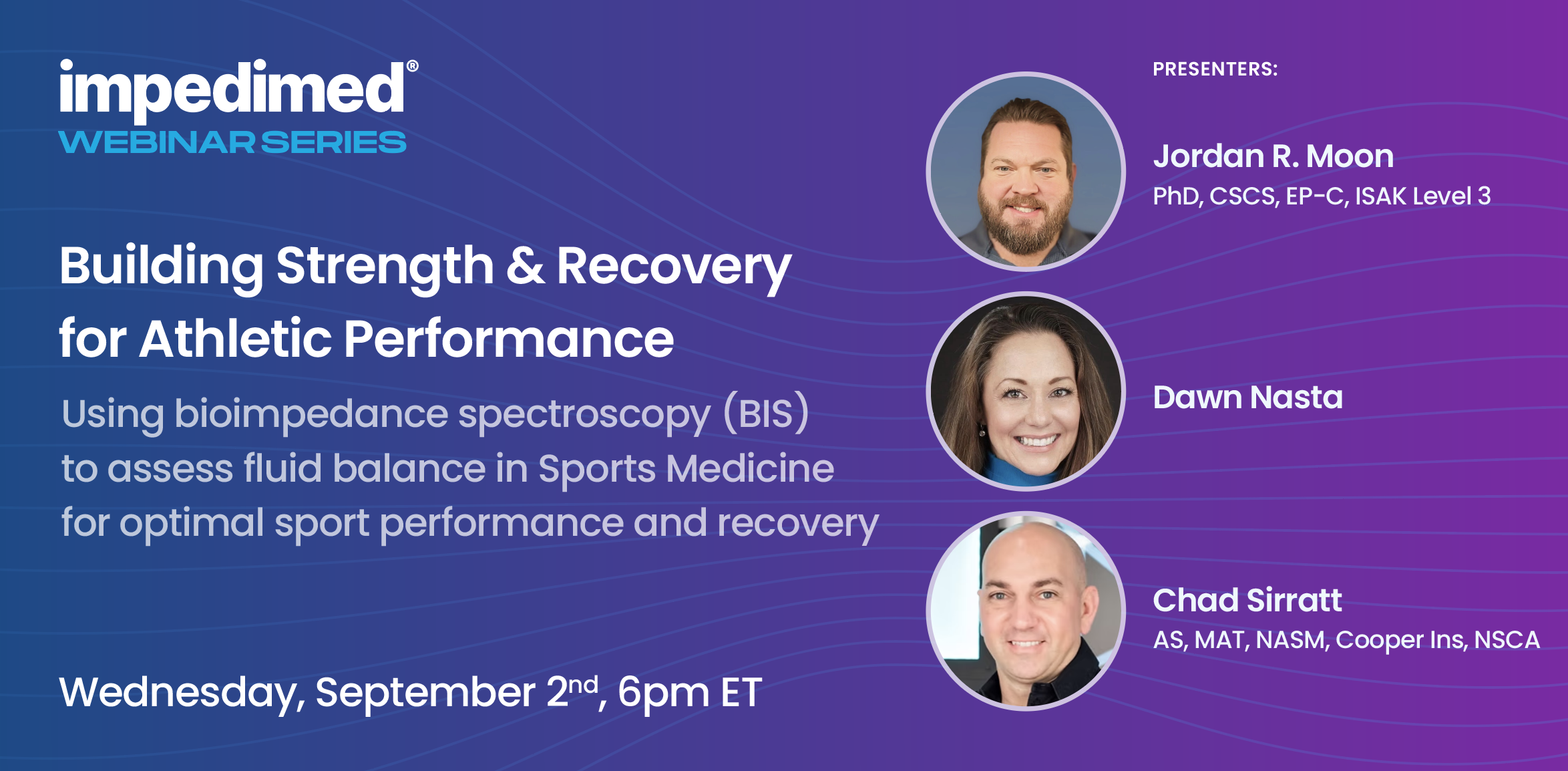 Impedimed Webinar banner: 'Building Strength & Recovery for Athletic Performance' with two speaker photos and names Jordan R. Moon and Dawn Nasta; date shown below.